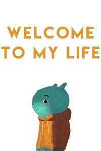 Welcome to My Life - Poster