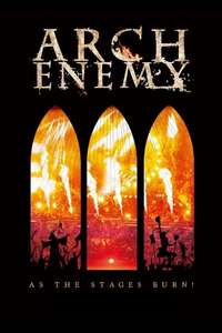 Arch Enemy: As The Stages Burn! - Poster