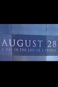 August 28: A Day in the Life of a People - Poster