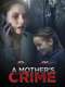 A Mother's Crime