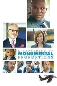 A Happening of Monumental Proportions - Poster