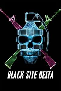Black Site Delta - Poster
