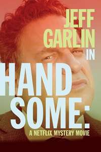 Handsome: A Netflix Mystery Movie - Poster