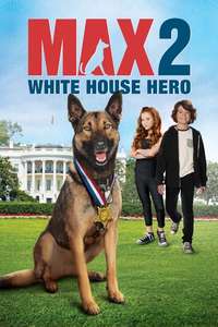 Max 2: White House Hero - Poster