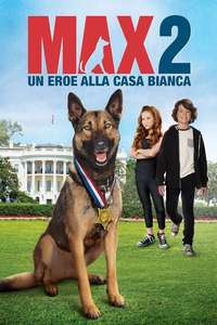 Max 2: White House Hero - Poster