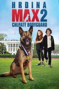 Max 2: White House Hero - Poster