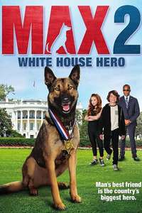 Max 2: White House Hero - Poster
