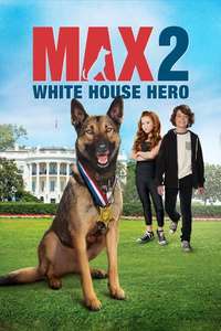 Max 2: White House Hero - Poster
