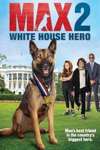 Max 2: White House Hero - Poster