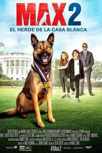 Max 2: White House Hero - Poster