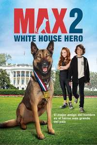 Max 2: White House Hero - Poster