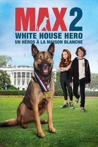 Max 2: White House Hero - Poster