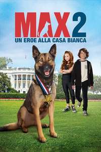 Max 2: White House Hero - Poster