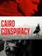 Cairo Conspiracy
