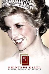 Princess Diana: Her Life - Her Death - The Truth - Poster