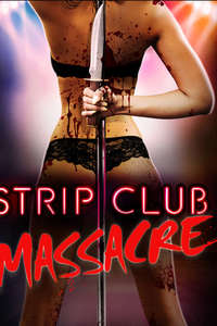 Strip Club Massacre - Poster