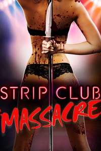Strip Club Massacre - Poster