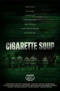 Cigarette Soup - Poster