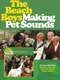 The Beach Boys: Making Pet Sounds