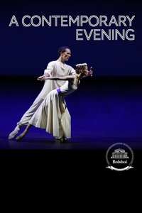 The Bolshoi Ballet: A Contemporary Evening - Poster