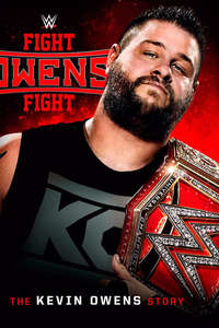 Fight Owens Fight: The Kevin Owens Story - Poster