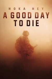 A Good Day to Die  Hoka Hey - Poster