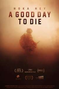 A Good Day to Die  Hoka Hey - Poster