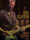 Eric Clapton - Live In San Diego (with Special Guest JJ Cale)