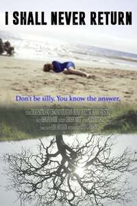 I Shall Never Return - Poster