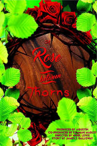 A Rose Between Thorns - Poster