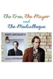 The Tree  the Mayor and the Mediatheque
