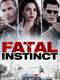 Fatal Instinct