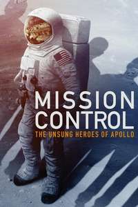 Mission Control: The Unsung Heroes of Apollo - Poster