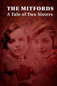 The Mitfords: A Tale of Two Sisters - Poster