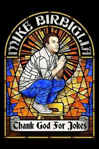 Mike Birbiglia: Thank God for Jokes - Poster