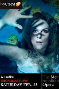 Met Opera Live: Rusalka - Poster