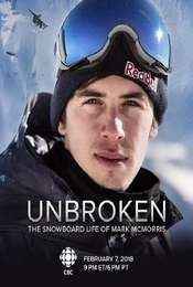Unbroken: The Snowboard Life of Mark McMorris