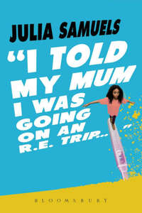 I Told My Mum I Was Going On An RE Trip - Poster