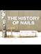 The History of Nails