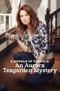 A Bundle of Trouble: An Aurora Teagarden Mystery - Poster