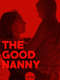 The Good Nanny