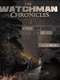 The Watchman Chronicles