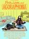 Fear  Love  and Agoraphobia