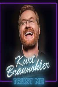Kurt Braunohler: Trust Me - Poster