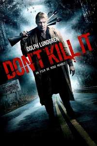 Don't Kill It - Poster
