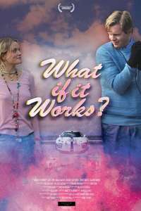 What if it Works? - Poster