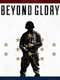 Beyond Glory