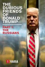 The Dubious Friends of Donald Trump: The Russians