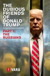 The Dubious Friends of Donald Trump: The Russians - Poster