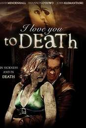 I Love You to Death
